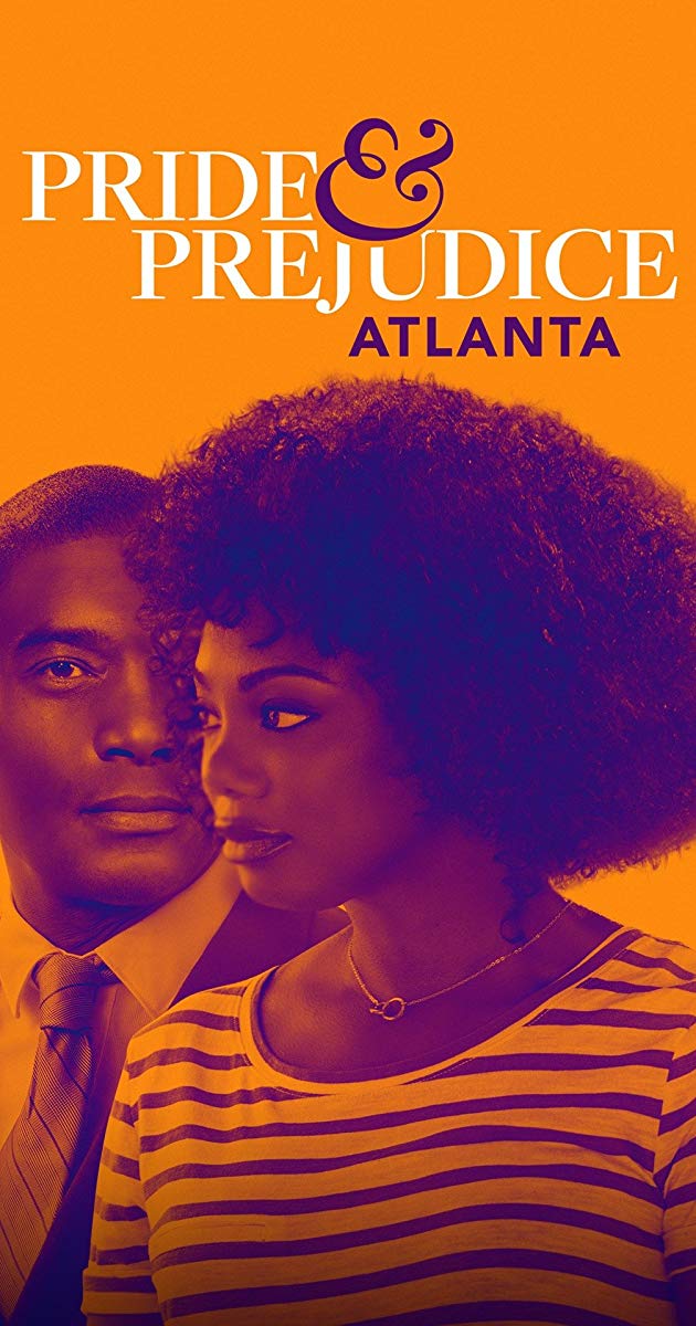 სიამაყე და ცრურწმენა: ატლანტა / Pride & Prejudice: Atlanta