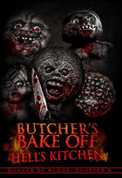 სისხლის ბუნკერი : თავი 8: ყასაბის კულინარიული შეჯიბრი: ჯოჯოხეთის სამზარეულო / Bunker of Blood: Chapter 8: Butcher's Bake Off: Hell's Kitchen