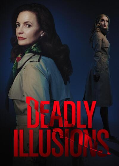 მომაკვდინებელი ილუზიები / Deadly Illusions