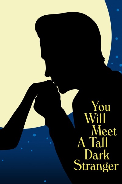 შენ შხვდები მაღალ შავგრემან უცნობს / You Will Meet a Tall Dark Stranger