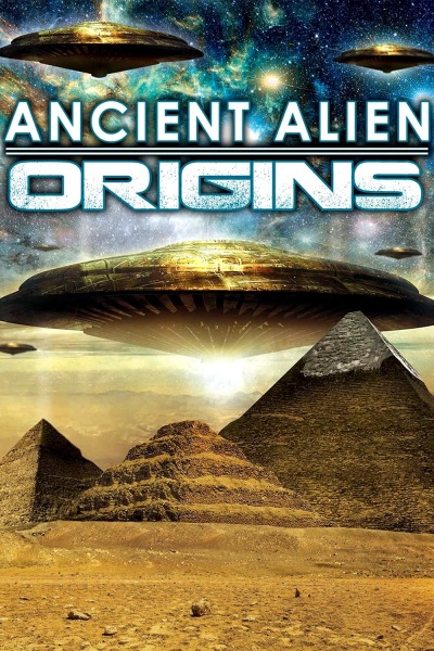 უძველესი უცხოპლანეტელი: წარმოშობა / Ancient Alien Origins
