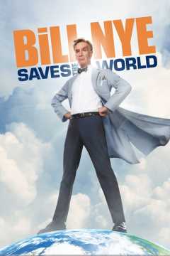 Bill Nye Saves the World / Билл Най спасает мир