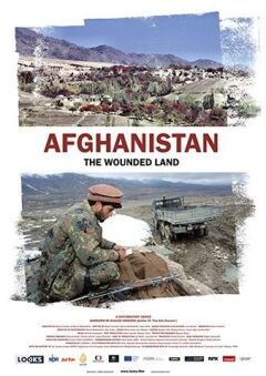 Afghanistan: The Wounded Land / Афганистан: Раненая страна