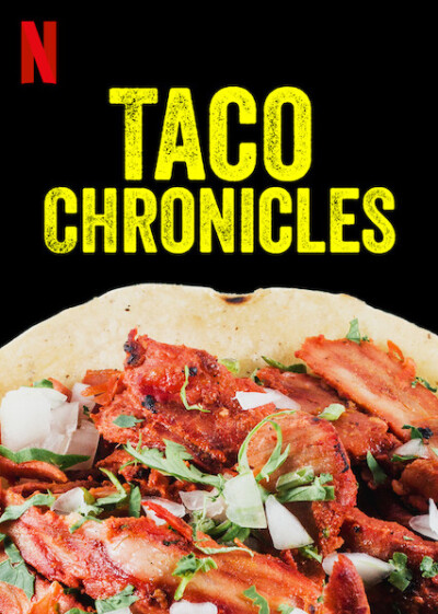 Taco Chronicles / Хроники тако