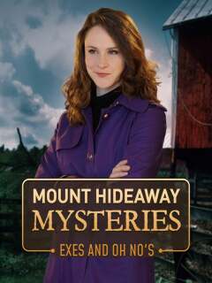 ჰაიდევეის მთის საიდუმლოებანი / Mount Hideaway Mysteries: Exes and Oh No's